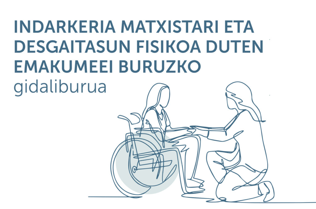 Indarkeria matxistari eta desgaitasun fisikoa duten emakumeei buruzko gidaliburua
