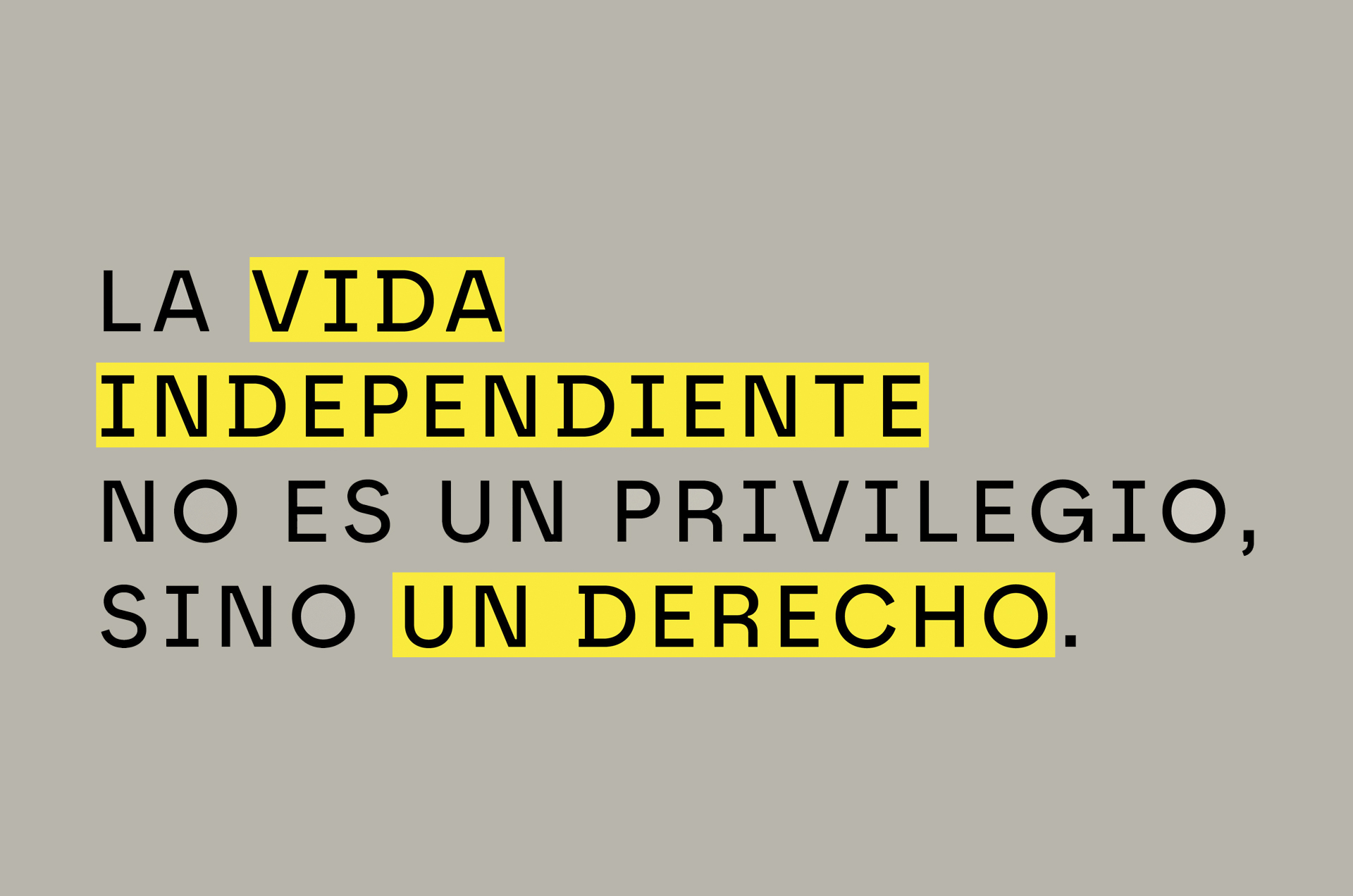 La vida independiente
